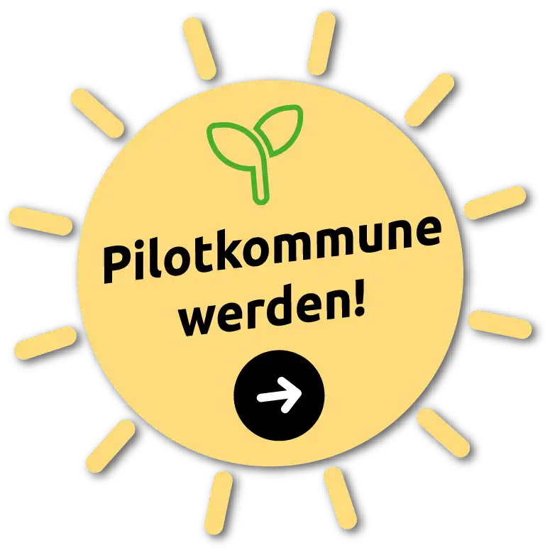 Pilotkommune werden!